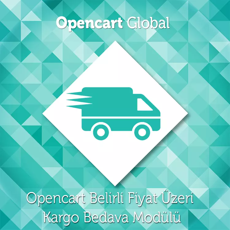 Opencart Belirli Fiyat Üzeri Kargo Bedava Modülü