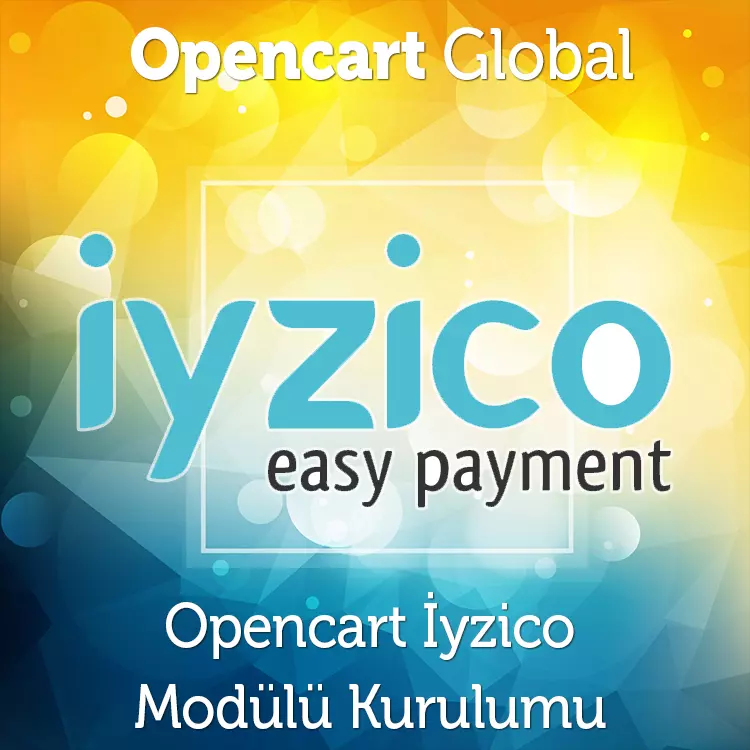 Opencart İyzico Kredi Kartı Modülü Kurulumu